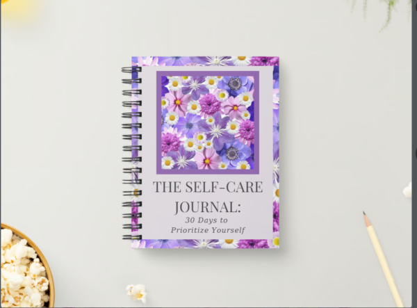 Self-Care Journal: 30 Days to Prioritize Yourself